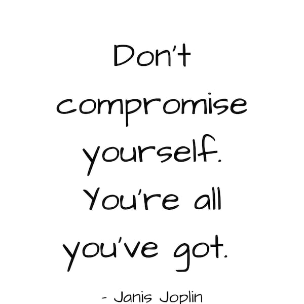 Machen Sie keine Kompromisse. You are all you've got, druckbare Wandkunst, Inspirierendes Zitat, Zitat Druck, Geschenk, Familiengeschenk