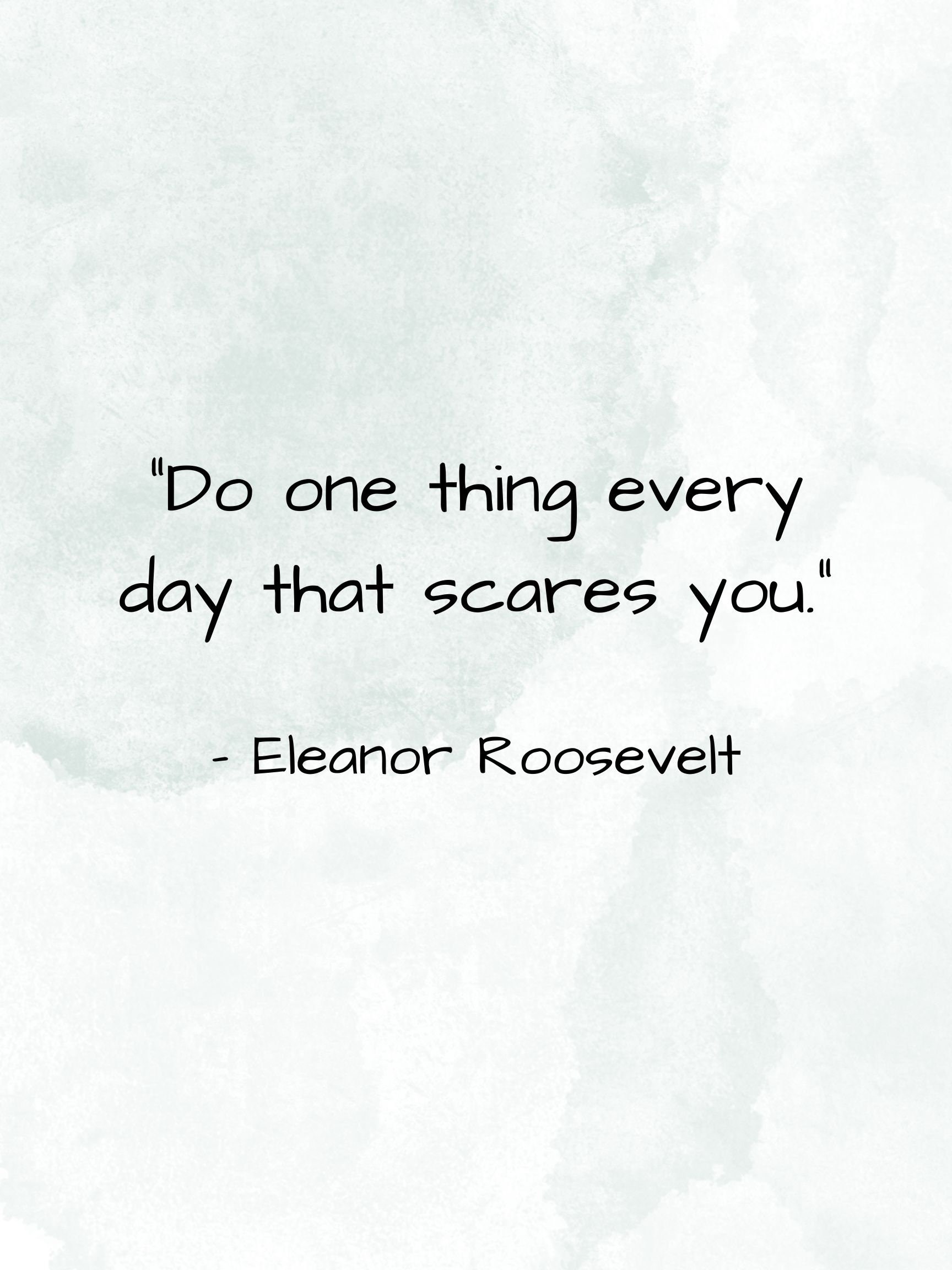 Do One Thing Every Day That Scares You, Printable Wall Art