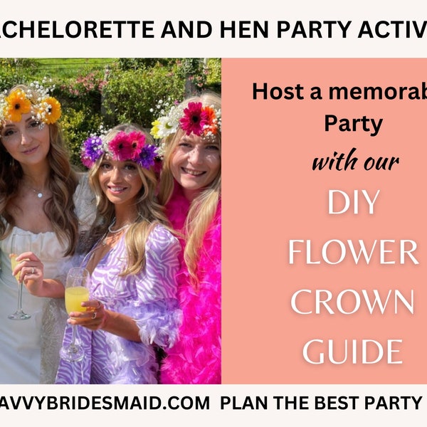 DIY Flower Crown Craft Guide for Bridal Showers, Bachelorette, and Hen Parties - A Personalized Activity To Create Stunning Flower Crowns