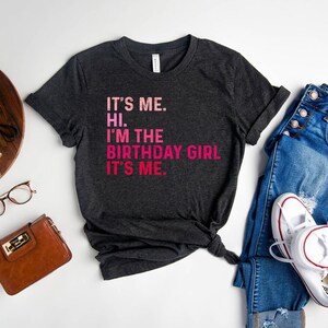 It&#39;s Me Hi I&#39;m The Birthday Girl Shirt,Birthday Party Shirt,Birthday Squad,Youth Birthday Girl Shirt,Birthday Shirt,Birthday Girl Shirt