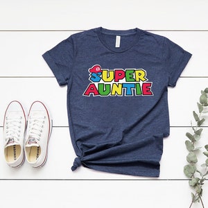 Super Auntie Shirt, Aunt Gift, Aunt Shirt, Aunt Christmas Gift, Gift for Aunt, Aunt Gift, Titi Shirt, Aunt Tee, Aunt T-shirt, Super Aunt Tee