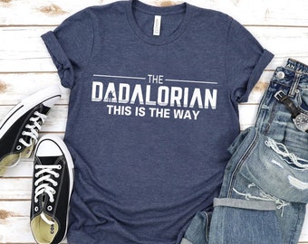 Star Wars Shirt for Dad, The Dadalorian T-shirt, Dad Shirt, Husband Gift, Gift for him, Gift for Father, Humor Father's Day Gift, Galaxy Tee