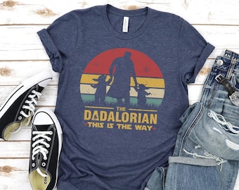 Star Wars Shirt for Dad, The Dadalorian T-shirt, Dad Shirt, Husband Gift, Gift for him, Gift for Father, Humor Father's Day Gift, Galaxy Tee