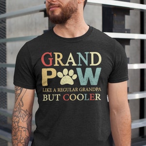 Grand Paw Shirt, Dog Grandpa, Grandpa Funny Shirt, PawPaw T Shirt, Dog Grandpaw shirt, Grandfather T-shirt, Father&#39;s Day Gift ,Unisex shirt