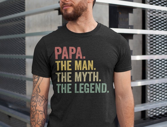 Papi The Man The Myth The Legend Dad Gift T-Shirt Papi The Man The Myth The Legend Dad Gift T-Shirt