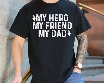 Camiseta de mi héroe, mi amigo, mi papá, camisa de papá, regalo del día del padre, camisa divertida del día del padre, regalo de hija o de hijo, regalo de cumpleaños de papá