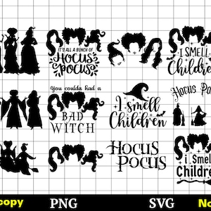 May include: Black and white graphic designs featuring silhouettes of witches, witch hairstyles, and text that reads "It's all a bunch of Hocus Pocus", "You coulda had a bad witch", and "I smell children".