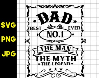 Fathers Day svg, Dad the Man the Myth the Legend svg, Dad svg shirt, Best Dad Ever svg,Fathers day tshirt svg ,Fathers day cut file