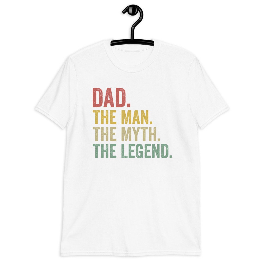 Dad the Man the Myth the Legend Shirt Funny Father's Day - Etsy