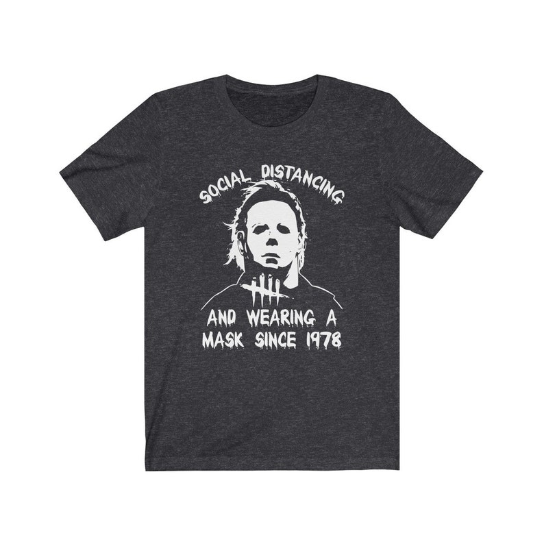 Michael Myers Shirt Social Distancing 
