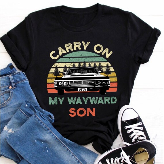 Carry On My Wayward Son Tshirt - Vintage Tee Shirt Gift T-Shirt Carry On My Wayward Son Tshirt - Vintage Tee Shirt Gift T-Shirt