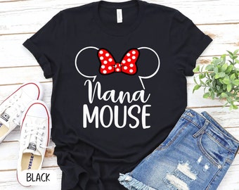 Disney Nana mouse shirt, Nana mouse shirt, Disney mouse grandma shirt, Disney shirt, Minnie nana shirt, Grandma mouse shirt,Disneyland P7400