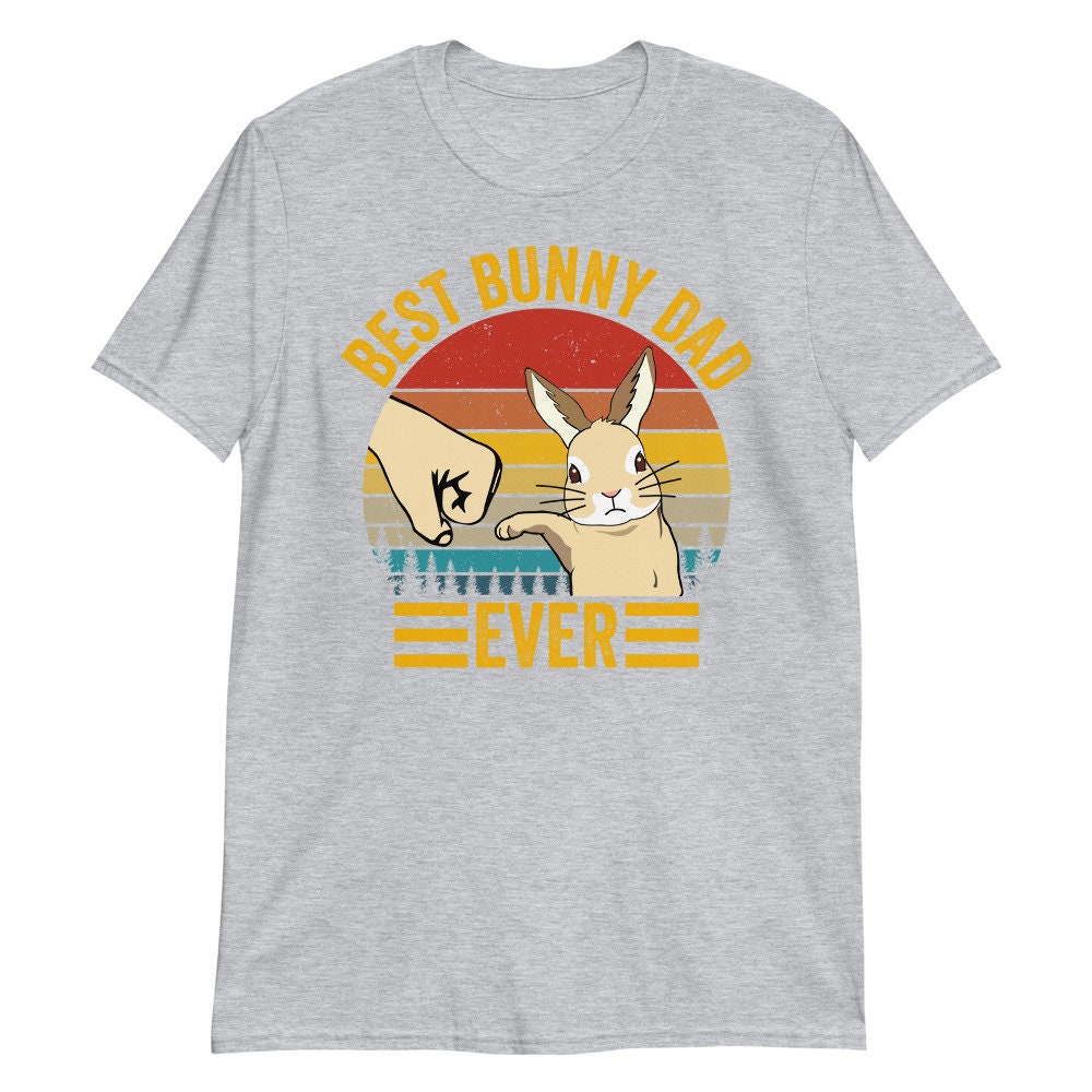 Best Bunny Dad Ever T-shirt, Bunny Dad T-shirt, Gift for Easter Daddy ...