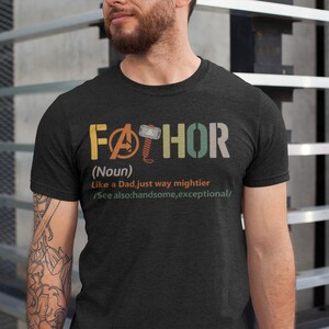 Fathor Shirt, Noun Like A Dad, Just Way Mightier, Funny Dad Shirt, Fathor Definition Shirt, Father&#39;s Day gift, Husband Daddy Hero Shirt
