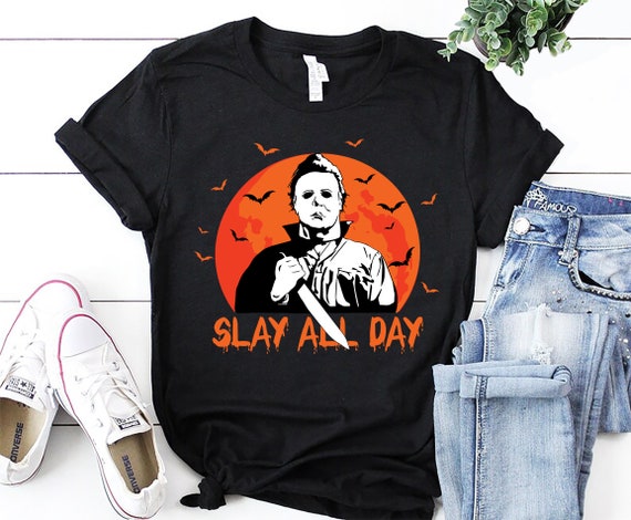Michael-Myers-Slay-All-Day-Halloween Horror Funny Graphic T-Shirt Michael-Myers-Slay-All-Day-Halloween Horror Funny Graphic T-Shirt
