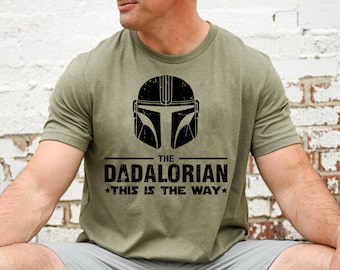 Dadalorian Shirt, Dad Shirt, Husband Gift, Father's Day Gift, Gift for him, Gift for Father, Valentine Gift Dad, Dad Gift, Christmas Gift