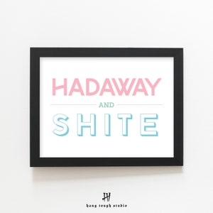 Hadaway and Sh*te Newcastle Art Print