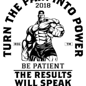 Pain into Power, Gym Lovers, Lifting Weights, Natty, body building, Strong, power lifting, fitness ,Download File,svg, eps, png, ai