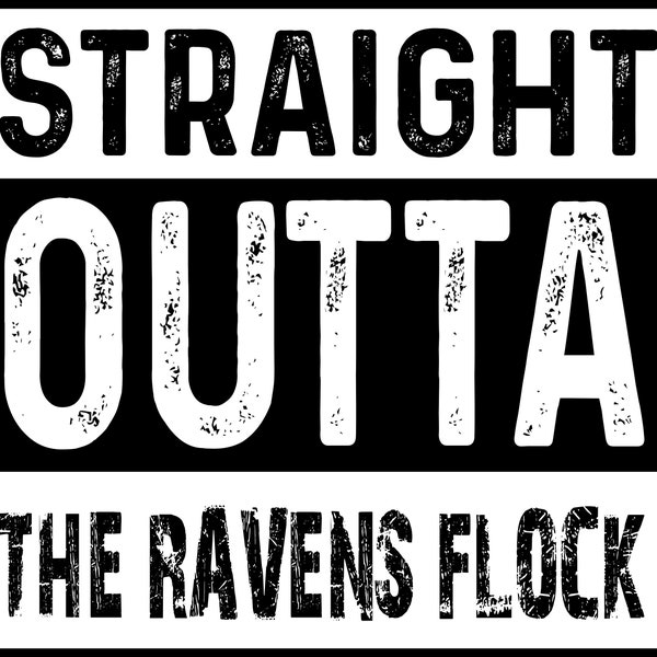 Straight Outta The Ravens Flock, Baltimore , Ravens, Baltimore Football, Football, Ravens Flock ,Download File, svg, eps, png, ai, Jpeg