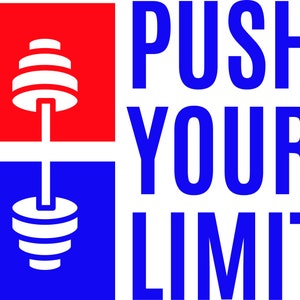 Push Your Limit, Gym Lovers, Lifting Weights, Natty, body building, Strong, power lifting, fitness ,Download File,svg, eps, png, ai
