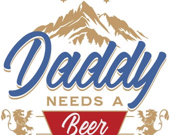 Papa Braucht Ein Bier, Bierliebhaber, Papa Leben, Bier Design, Papa Beer, Beer Me, Craft Beer Life, Beer O'Clock, Download, svg, eps, png, ai