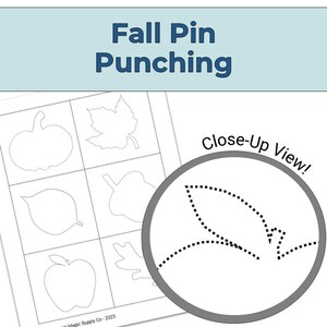 May include: A printable worksheet with outlines of fall-themed shapes, including a pumpkin, leaves, an acorn, and an apple. The worksheet is titled "Fall Pin Punching" and includes a close-up view of a leaf with dotted lines for pin punching.