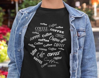 Coffee T-Shirt, Coffee Lovers T-Shirts, Gifts for Coffee Drinkers, Gift for Him, Gift for Her, Gift for Coffee People, Love Coffee Shirt