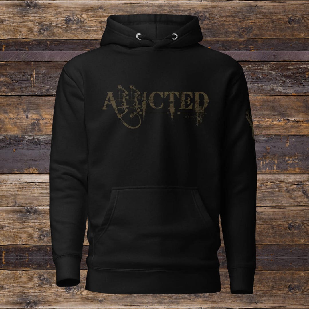 Addicted Scratched Bow Hunting Hoodie, Distressed Bow Hunt Hoodie