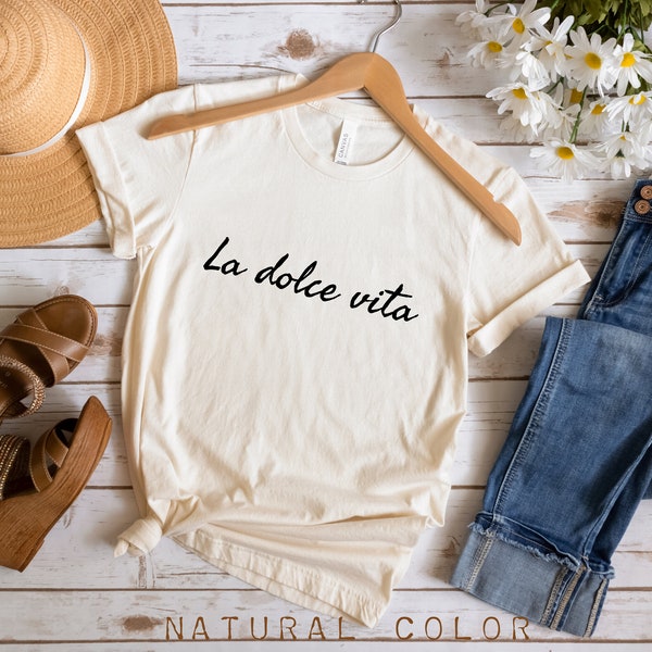 La Dolce Vita Italian tShirt, Sweet Life Italy Phrases Shirt, Italy Lover Vacation Tee, Unisex Soft and Comfortable t-shirt for Adults