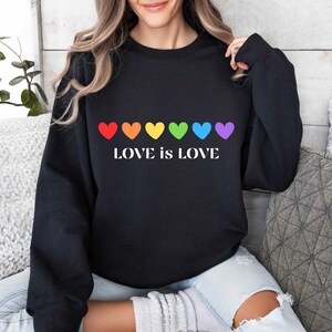 Love is Love Sweatshirt, LGBT Sweatshirt, Pride Hoodie Sweat, Valentines Day Sweater, Couples Hoodie, Pride Heart Sweatshirt Rainbow colors