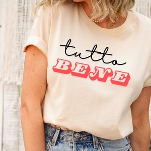 Tutto Bene Italien Shirt, italienische Mama Shirt, italienische Sprüche & Zitate lustige Phrasen T-Shirt, Familienurlaub Geschenk für Italien Liebhaber, Reise T-Shirt