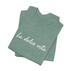 La Dolce Vita Shirt, Italian T-shirt, Sweet Life Italia Sayings Shirt, Italy Trip Vacation Tee, Unisex Soft & Comfy Travel Tshirt for Adults Heather Dusty Blue