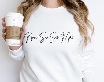 Non Si Sa Mai Italy Sweatshirt, Amalfi Coast Hoodie Sweater, Italy Sayings Vacation Souvenir, Girls Trip Shirt Italian Positano Preppy Stuff