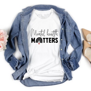 Mental Health Matters Shirt, Mental Health Teacher Shirt, Mental Health Awareness, Women Mental Health, Anxiety Shirt, School Psychologist