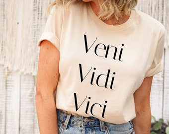 Veni Vidi Vici Shirt, Latin Phrases Rome Quote Julius Caesar Shirt, I came I saw I conquered T-shirt, Motivational Shirt for History Teacher