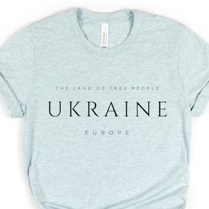 Ukraine Shirt, The Land Of Free People Europe Tshirt, Support Ukrainian Gift, Patriotic Quote Travel Tee, Minimalist Family Vacation t-Shirt