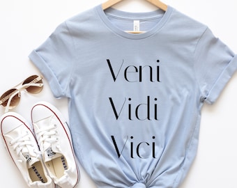 Veni Vidi Vici-shirt, T-shirt workout bodybuilding, ik kwam, ik zag, ik veroverde T-shirt, motiverend shirt geestelijke gezondheid, grappig gymshirt