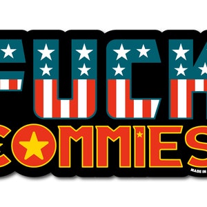 F*CK COMMIES Sticker
