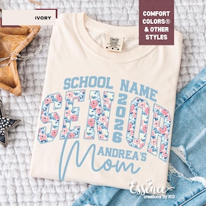 Custom Senior Mom 2026 shirt Flower senior sweatshirt graduate gift Class of 2026 graduation Keepsake Floral Coquette Senior mom tshirt gift