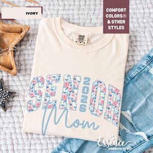 Floral Senior Mom 2026 Shirt: Graduation Keepsake Gift