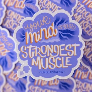 Your Mind is Your Strongest Muscle Sticker