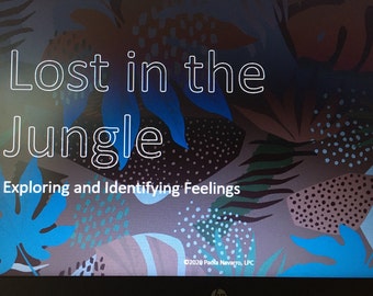 Lost in the Jungle, Telehealth Play Therapy Game, Exploring and Identifying Feelings