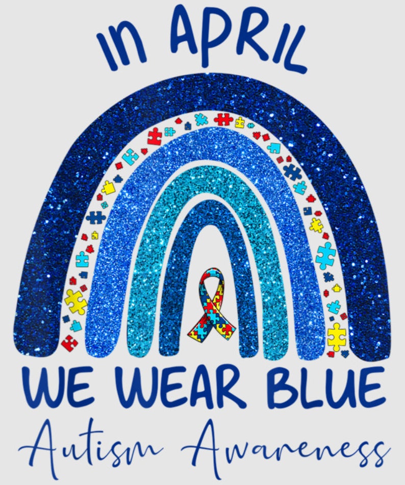 etc mug 1 PNG File can be printed on shirt Blue Rainbow Autism- In April We Wear Blue Autism Awareness PNG