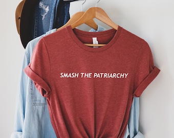 Smash the Patriarchy T-shirt | Feminism | Patriarchy T-Shit | Activist shirt | Feminist shirt | Feminist gift