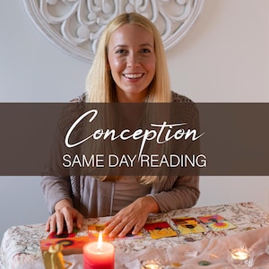 Same Day Tarot Reading: Conception time and Gender