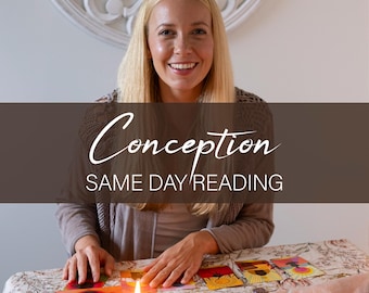 Same Day Tarot Reading: Conception time and Gender, Spiritual Guidance