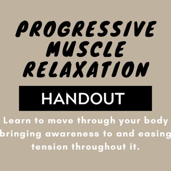 UPDATED Progressive Muscle Relaxation 3-Page Digital Handout for STRESS REDUCTION