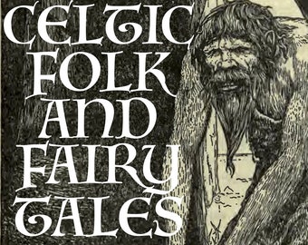 CELTIC FAIRY TALES - Vintage Illustrations Book (1891) Faerie, Fae, Druid, Leprechaun, Witch, Witchcraft, Magic, Children's, Kids, Pdf eBook