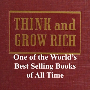 THINK and GROW RICH: Napoleon Hill, Vintage Book (1937), Make Money, Law of Attraction, Wealth Creation, Visualization, Power of Mind, Pdf
