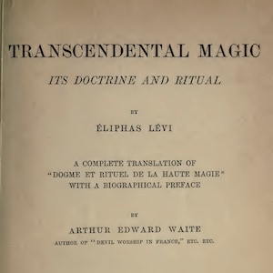 TRANSCENDENTAL MAGIC -Eliphas Levi (1896) witchcraft book, magic, occult, magic spells, necromancy, divination, witch, PDF, secret, magick